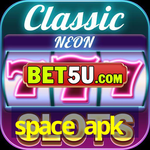 space apk